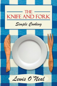 The Knife and Fork: Simple Cooking