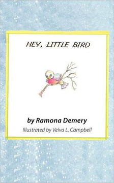 Hey, Little Bird: Verses for Children Hey, Little Bird: Verses for Children