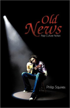 Old News: Pop Culture Fiction - 9781475914337