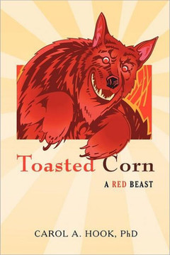 Toasted Corn: A Red Beast
