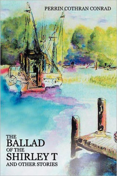 The Ballad of the Shirley T and Other Stories The Ballad of the Shirley T and Other Stories