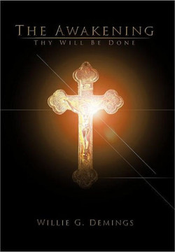 The Awakening: Thy Will Be Done - 9781468554236