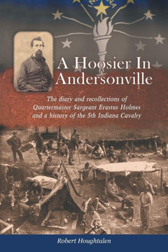 A Hoosier in Andersonville - 9781491801246