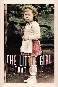 The Little Girl That Could: A Memoir - 9781449046781
