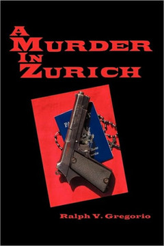 A Murder in Zurich - 9781449034160 A Murder in Zurich - 9781449034160