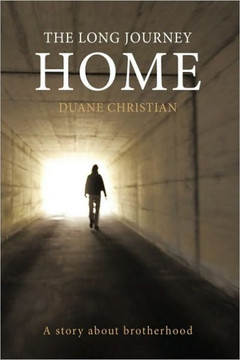 The Long Journey Home: A Story about Brotherhood - 9781449028077