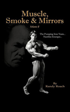 Muscle, Smoke & Mirrors: Volume II - 9781467038409