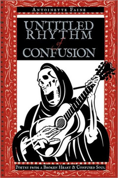 Untitled Rhythm of Confusion: Poetry from a Broken Heart & Confused Soul - 9781463424664