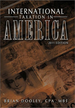 International Taxation in America: 2011 Edition - 9781456725853
