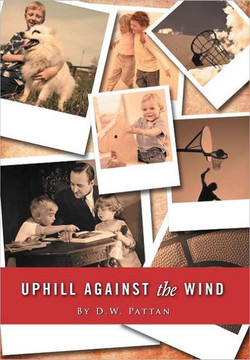 Uphill Against the Wind - 9781468557800