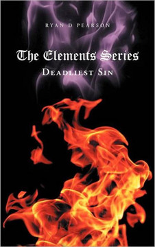 The Elements Series: Deadliest Sin - 9781477241455
