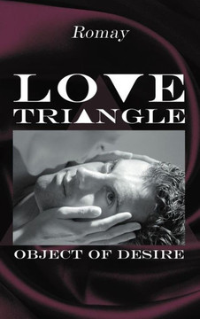 Love Triangle: Object of Desire - 9781477267400 Love Triangle: Object of Desire - 9781477267400