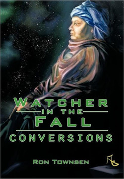 Watcher in the Fall: Conversions - 9781477270288