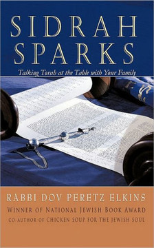 Sidrah Sparks: Talking Torah at the Table with Your Family - 9781449092023