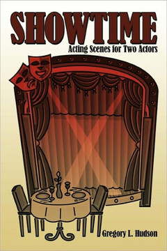 Showtime: Acting Scenes for Two Actors - 9781456711412