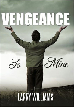 Vengeance Is Mine - 9781452093536