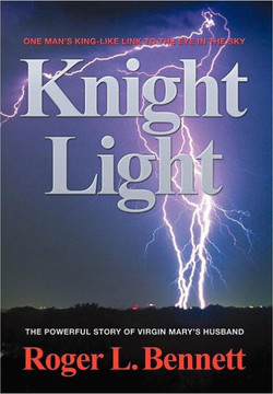Knight Light: The Powerful Story of Virgin Mary's Husband