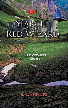 Search for the Red Wizard: Blue Wizard's Quest - 9781463419080