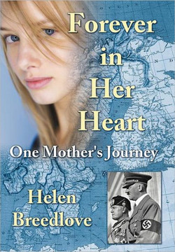 Forever in Her Heart: One Mother's Journey - 9781468537079