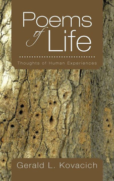Poems of Life: Thoughts of Human Experiences - 9781477296332 Poems of Life: Thoughts of Human Experiences - 9781477296332