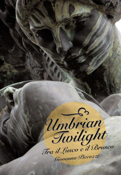 Umbrian Twilight: Tra Il Lusco E Il Brusco - 9781481726719 Umbrian Twilight: Tra Il Lusco E Il Brusco - 9781481726719