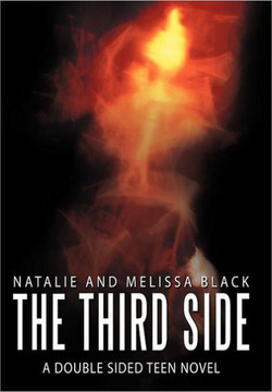 The Third Side: A Double Sided Teen Nove - 9781477236741
