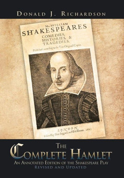 The Complete Hamlet: An Annotated Edition of the Shakespeare Play - 9781468552164