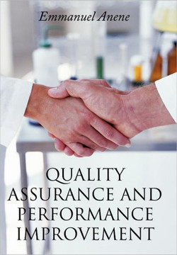 Quality Assurance and Performance Improvement - 9781456768478 Quality Assurance and Performance Improvement - 9781456768478