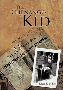 The Chenango Kid: A Memoir of the Fifties - 9781468553291