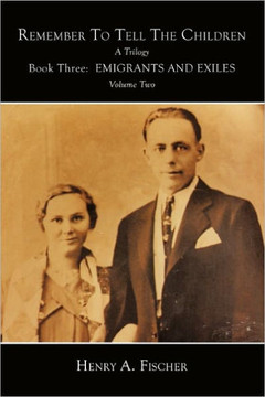Emigrants and Exiles: Book Three, Volume Two - 9781456743703