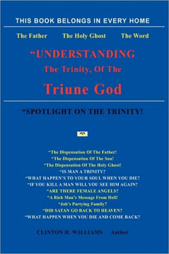 ""Understanding The Trinity Of The Triune God! - 9781449068394