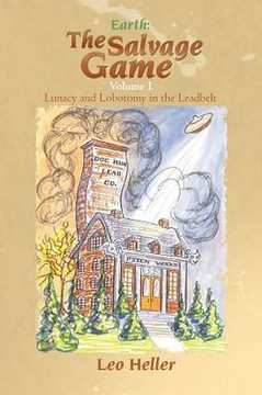Earth: The Salvage Game: Lunacy and Lobotomy in the Leadbelt