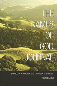 The Names of God Journal: (A Resource of God's Names and Attributes for Daily Use) - 9781467044554