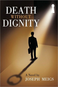 Death Without Dignity - 9781449097141