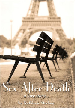 Sex After Death: A Love Story... - 9781456755867