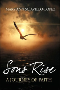 Sons Rise: A Journey of Faith - 9781449095000