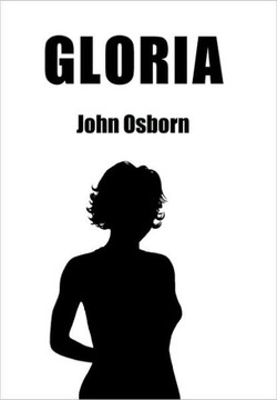 Gloria: A Novel of New Beginnings - 9781452005447