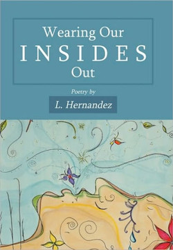 Wearing Our Insides Out - 9781452031859