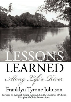 Lessons Learned: Along Life's River - 9781452058917
