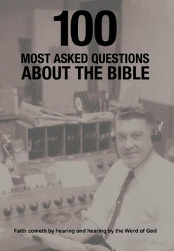100 Most Asked Questions About the Bible - 9781463434687