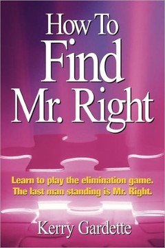 How To Find Mr. Right - 9781456760038