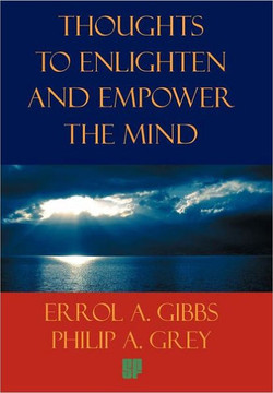 Thoughts to Enlighten and Empower the Mind: 2001 Questions and Philosophical Thoughts to Inspire, Enlighten, and Empower Our World to Limitless Height - 9781456740702 Thoughts to Enlighten and Empower the Mind: 2001 Questions and Philosophical Thoughts to Inspire, Enlighten, and Empower Our World to Limitless Height - 9781456740702