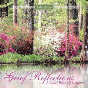 Grief Reflections: A Quiet Book of Comfort