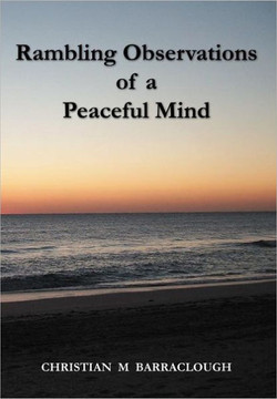 Rambling Observations of a Peaceful Mind - 9781468532807