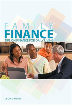 Family Finance: Tips on Finance for Daily Living - 9781463445119 Family Finance: Tips on Finance for Daily Living - 9781463445119