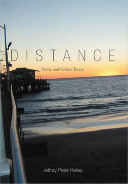 Distance: Poetry and Critical Essays - 9781468544312 Distance: Poetry and Critical Essays - 9781468544312