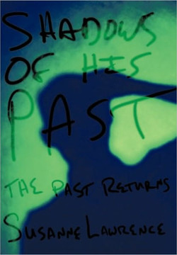 Shadows of His Past: The Past Returns - 9781452079868
