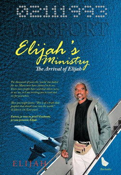 Elijah's Ministry: The Arrival of Elijah - 9781477297148