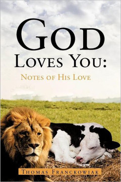 God Loves You: Notes of His Love - 9781468555394