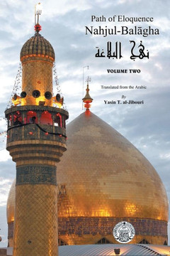 Nahjul-Balagha: Path of Eloquence, Vol. 2 - 9781481739719